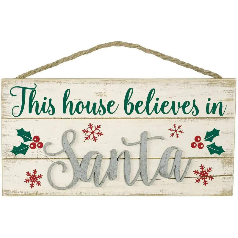 This House Believes In Santa Sign