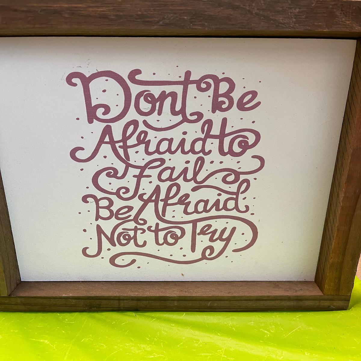 Clairmont & Co CAC DSC4022 Don't Be Afraid To Fail Wall Decor 9.5in