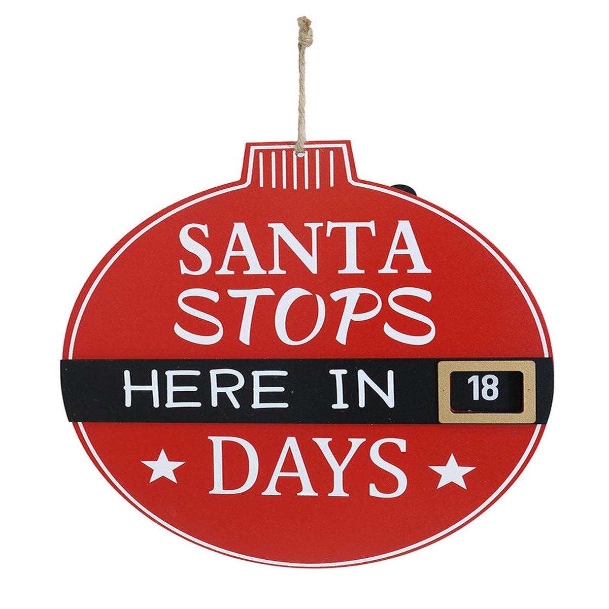 Santa Stops Here Christmas Countdown Hanging Sign 31cm