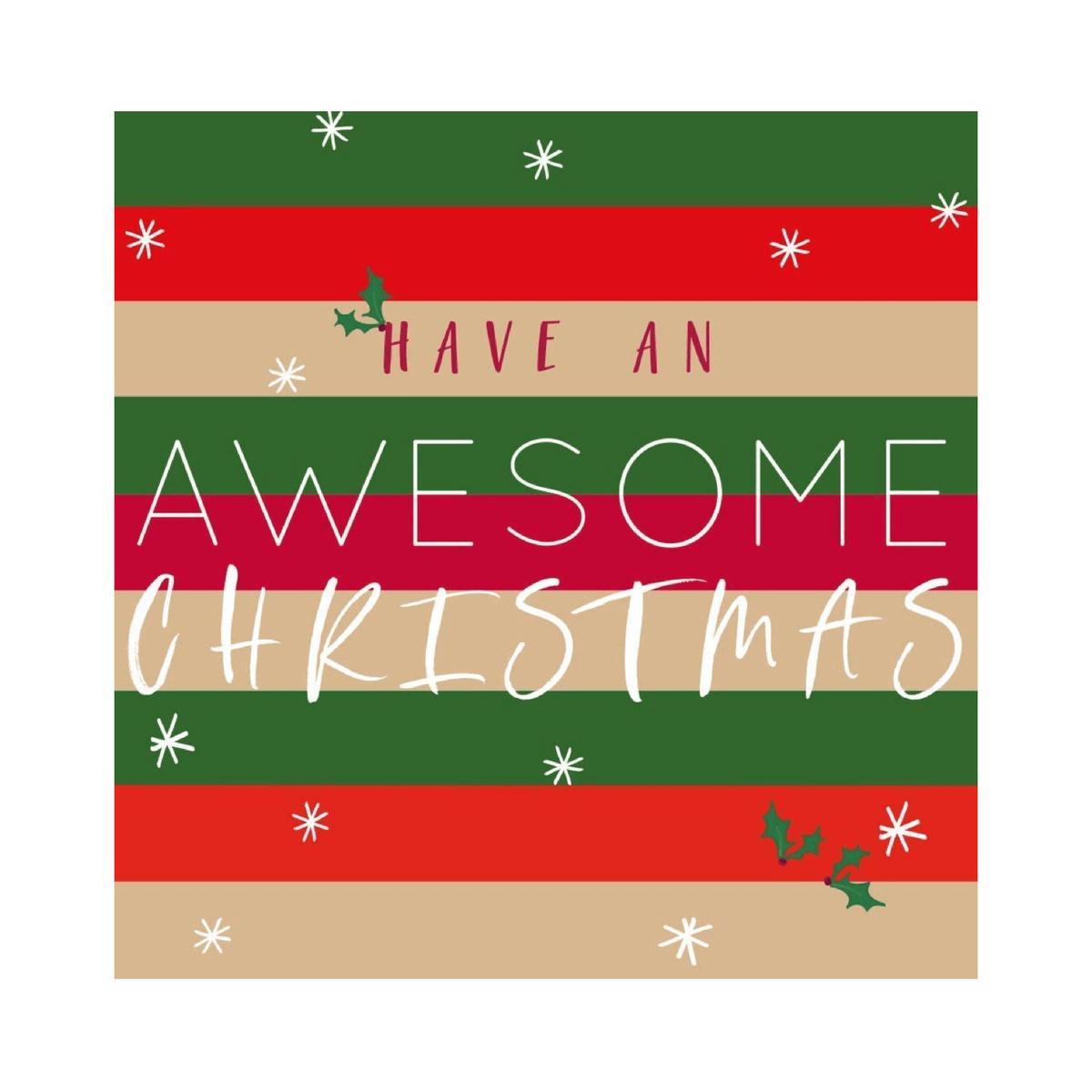 Christmas Card - Have An Awesome Christmas Stripe
