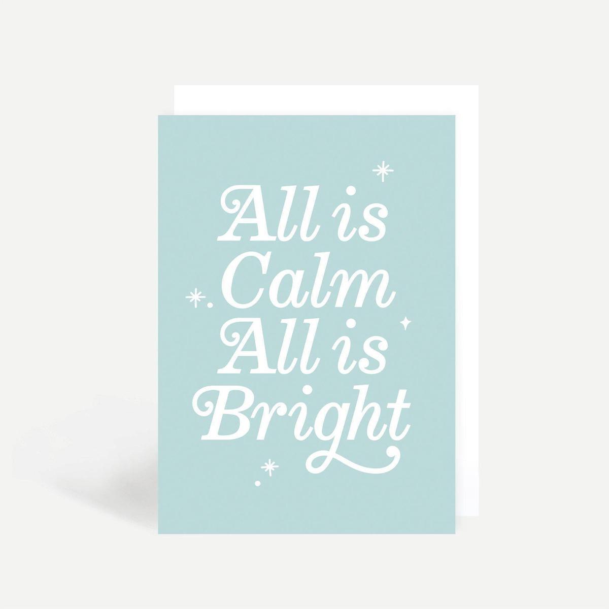 Christmas Card - All is Calm All is Bright