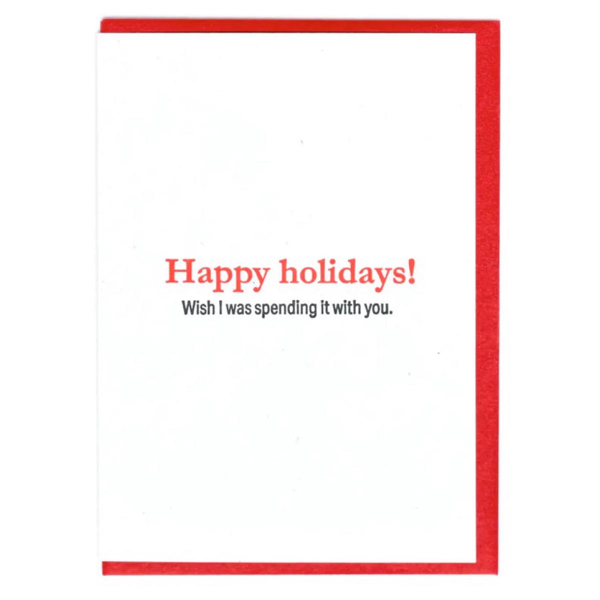 Wish I Was Spending It With You Card