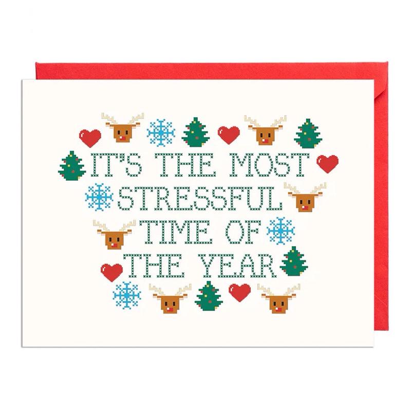 Stressful Time Of The Year Card